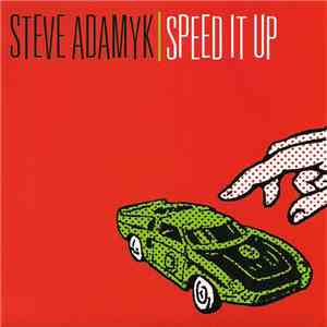 Steve Adamyk - Speed It Up download free