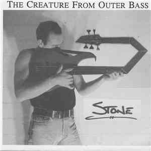 Stone  - The Creature From Outer Bass download free