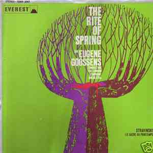 Stravinsky / Sir Eugene Goossens Conducting The London Symphony Orchestra - Le Sacre Du Printemps (The Rite Of Spring) download free