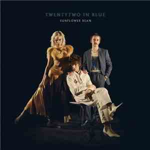 Sunflower Bean - Twentytwo in Blue download free