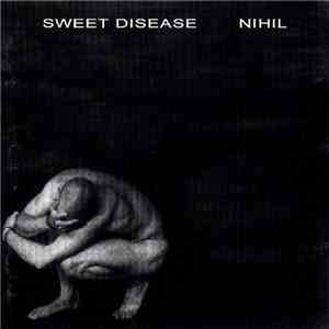 Sweet Disease - Nihil download free