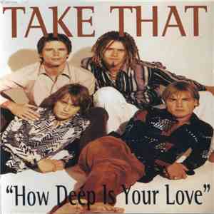 Take That - How Deep Is Your Love download free