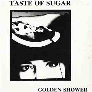 Taste Of Sugar - Golden Shower download free