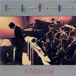 Terry Gibbs Dream Band - Volume Two The Sundown Sessions download free