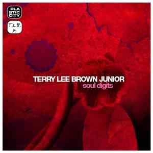 Terry Lee Brown Junior - Soul Digits (Remixes 2) download free