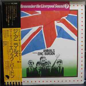 The Animals Featuring Eric Burdon - Remember The Liverpool Sound 3 download free