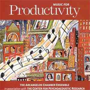 The Arcangelos Chamber Ensemble - Music For Productivity download free