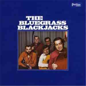 The Bluegrass Blackjacks - The Bluegrass Blackjacks download free
