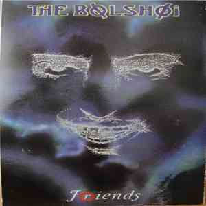 The Bolshoi - Friends download free
