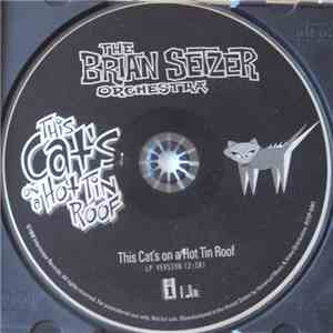 The Brian Setzer Orchestra - This Cat's On A Hot Tin Roof download free