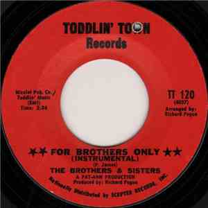 The Brothers & Sisters - For Brothers Only / Make Me Sad download free