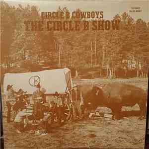 The Circle B Cowboys - The Circle B Show download free