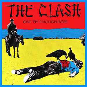 The Clash - Give 'Em Enough Rope download free