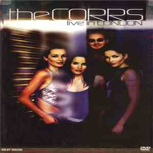 The Corrs - Live In London download free