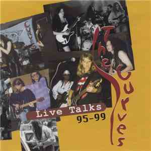The Curves  - Live Talks 95-99 download free