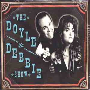 The Doyle & Debbie Show - The Doyle & Debbie Show download free