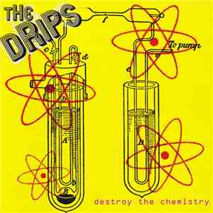 The Drips - Destroy The Chemistry download free