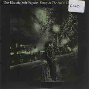 The Electric Soft Parade - Empty At The End / This Given Line download free