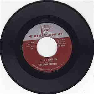 The Everly Brothers - ('Til) I Kissed You / Oh, What A Feeling download free