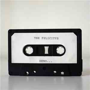 The Felicitys - Demo-Tape download free