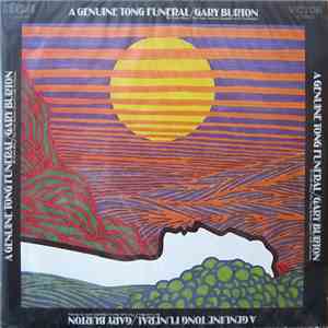 The Gary Burton Quartet With Orchestra - A Genuine Tong Funeral download free