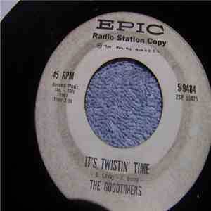 The Goodtimers - It's Twistin' Time / Twistin' Train download free
