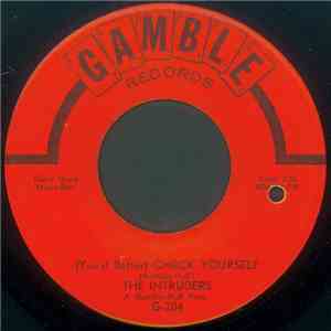 The Intruders - (You'd Better) Check Yourself / It Must Be Love download free