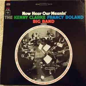 The Kenny Clarke Francy Boland Big Band - Now Hear Our Meanin' download free