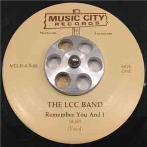 The LCC Band - Remember You And I download free