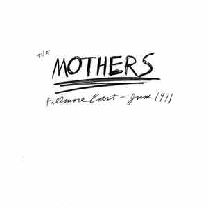 The Mothers - Fillmore East - June 1971 download free