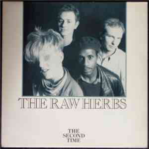 The Raw Herbs - The Second Time download free