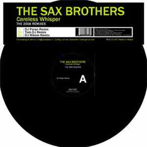 The Sax Brothers - Careless Whisper (The 2006 Remixes) download free