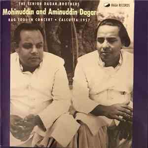 The Senior Dagar Brothers = Mohinuddin And Aminuddin Dagar - Rag Todi in Concert • Calcutta 1957 download free