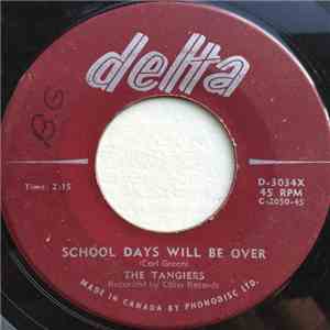 The Tangiers  - School Days Will Be Over download free