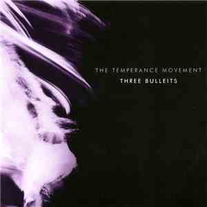 The Temperance Movement - Three Bulleits download free