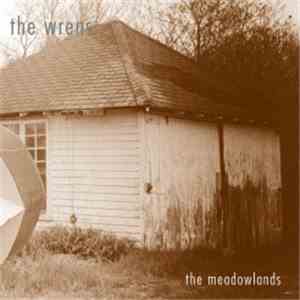 The Wrens - The Meadowlands download free