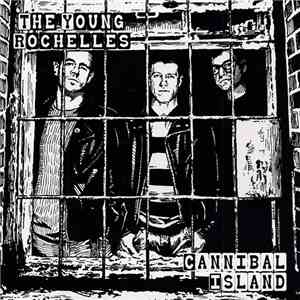 The Young Rochelles - Cannibal Island download free