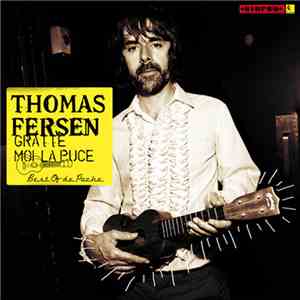 Thomas Fersen - "Gratte Moi La Puce" Best Of De Poche download free