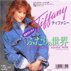 Tiffany - I Think We're Alone Now download free