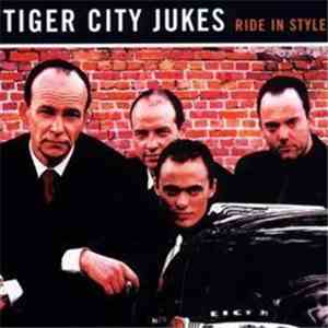 Tiger City Jukes - Ride In Style download free