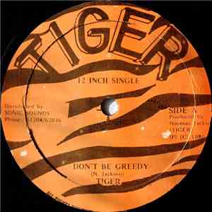 Tiger - Don't Be Greedy / Wanga Gut download free