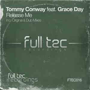 Tommy Conway, Grace Day - Release Me download free
