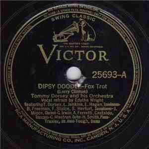 Tommy Dorsey And His Orchestra - Dipsy Doodle / Who? download free