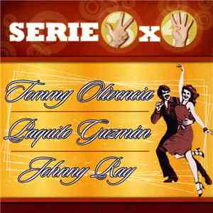 Tommy Olivencia / Paquito Guzman / Johnny Ray - Serie 3x4 download free