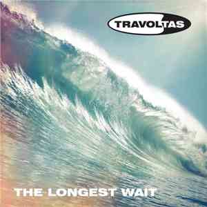 Travoltas - The Longest Wait download free
