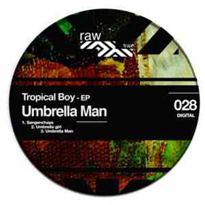 Tropical Boy - Umbrella Man EP download free
