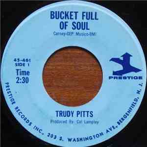 Trudy Pitts - Bucket Full Of Soul download free