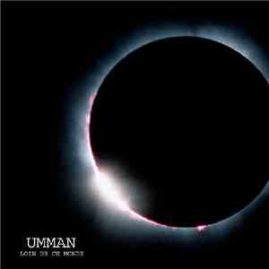 Umman - Loin De Ce Monde download free