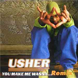 Usher - You Make Me Wanna... (Remix) download free