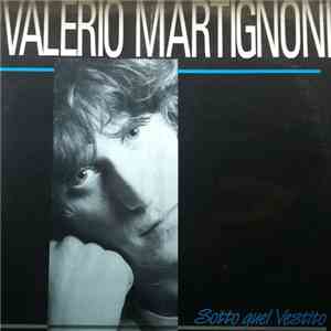 Valerio Martignoni - Sotto Quel Vestito download free